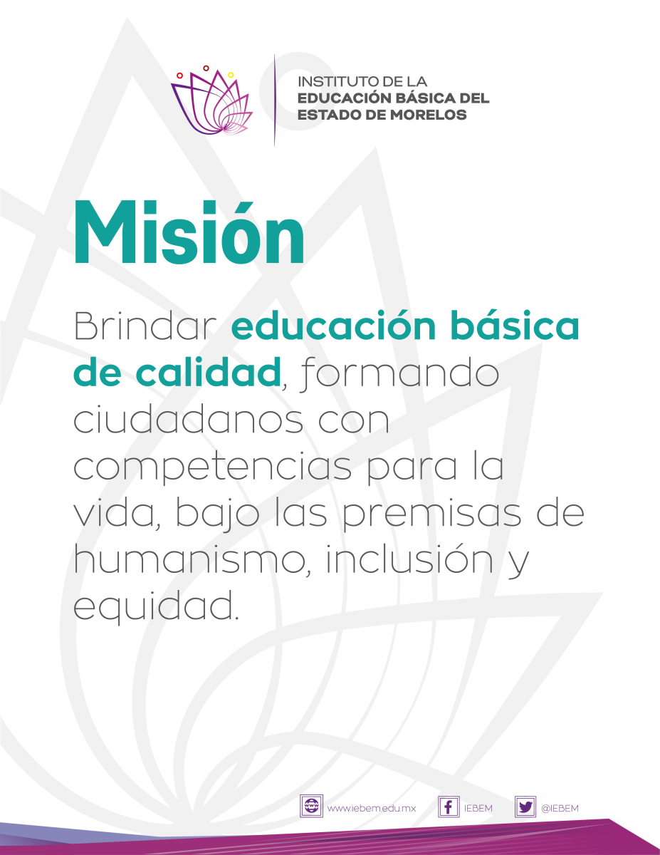 Misión Y Visión Instituto De La Educación Básica Del Estado De Morelos 6640